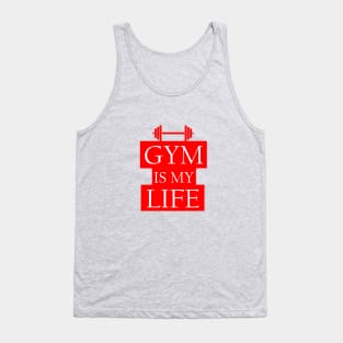 Gym is my Life Tank Top